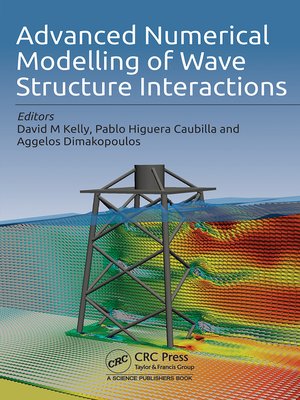 cover image of Advanced Numerical Modelling of Wave Structure Interaction